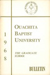 Ouachita Baptist University Graduate Catalog 1968-1969