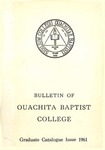 Ouachita Baptist College Graduate Catalog 1961-1962