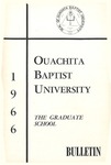 Ouachita Baptist University Graduate School Catalog 1966-1967