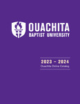 Ouachita Baptist University Online Catalog 2023-2024 by Ouachita Baptist University