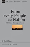 From Every People and Nation: A Biblical Theology of Race by J. Daniel Hayes