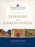 Jeremiah and Lamentations by J. Daniel Hayes
