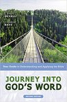 Journey into God's Word, Second Edition: Your Guide to Understanding and Applying the Bible by J. Scott Duvall and J. Daniel Hayes