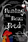 Painting the Roses Red by Theatre Department